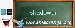 WordMeaning blackboard for shadower